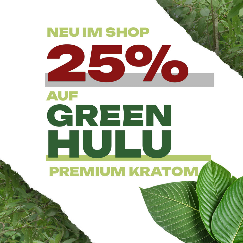 Neu im Shop: 25% auf unser neues Kratomprodukt - Green Hulu